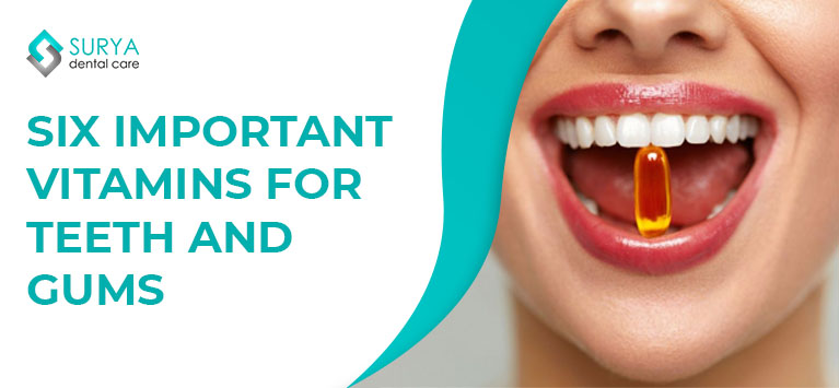 6 important vitamins for teeth and gums