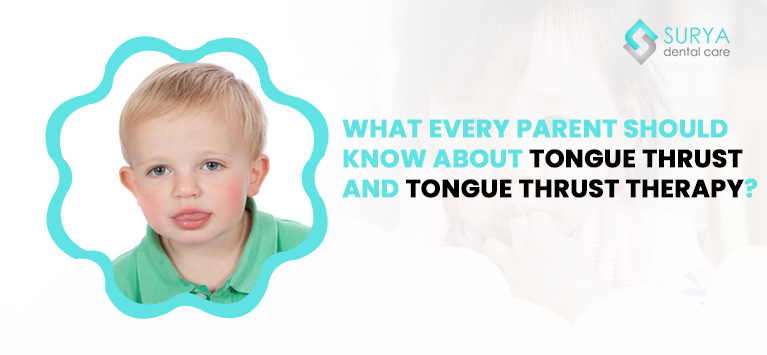 What every parent should know about tongue thrust and tongue thrust therapy?